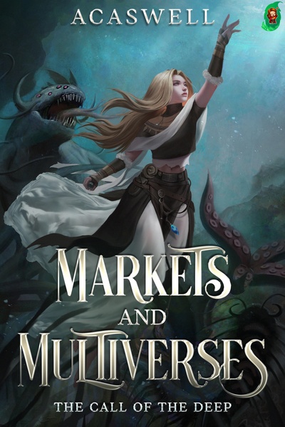 Markets and Multiverses (A Serial Transmigration LitRPG)
