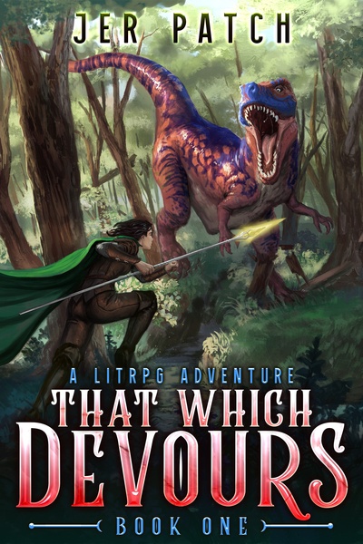 That Which Devours: A LitRPG Adventure