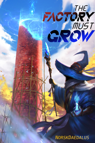 The Factory Must Grow - [Book 3: The Wheels Must Turn]