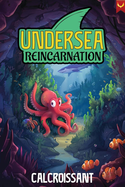 Undersea Reincarnation - [Octopus Monster Evolution LitRPG] - Book 2 Stubbing April 5th, 2026