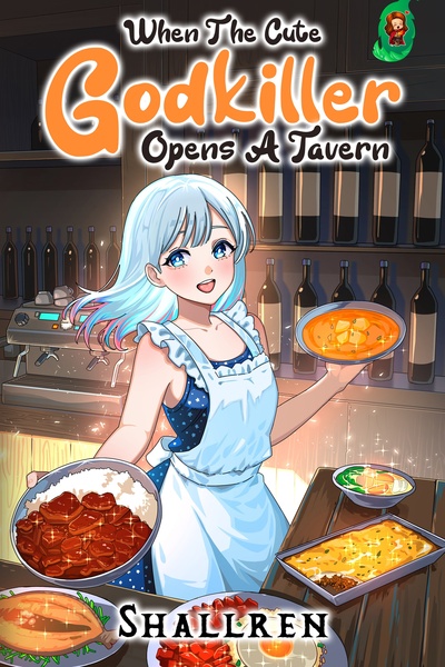 When The Cute Godkiller Opens A Tavern [OP Mentor, SoL, LitRPG]